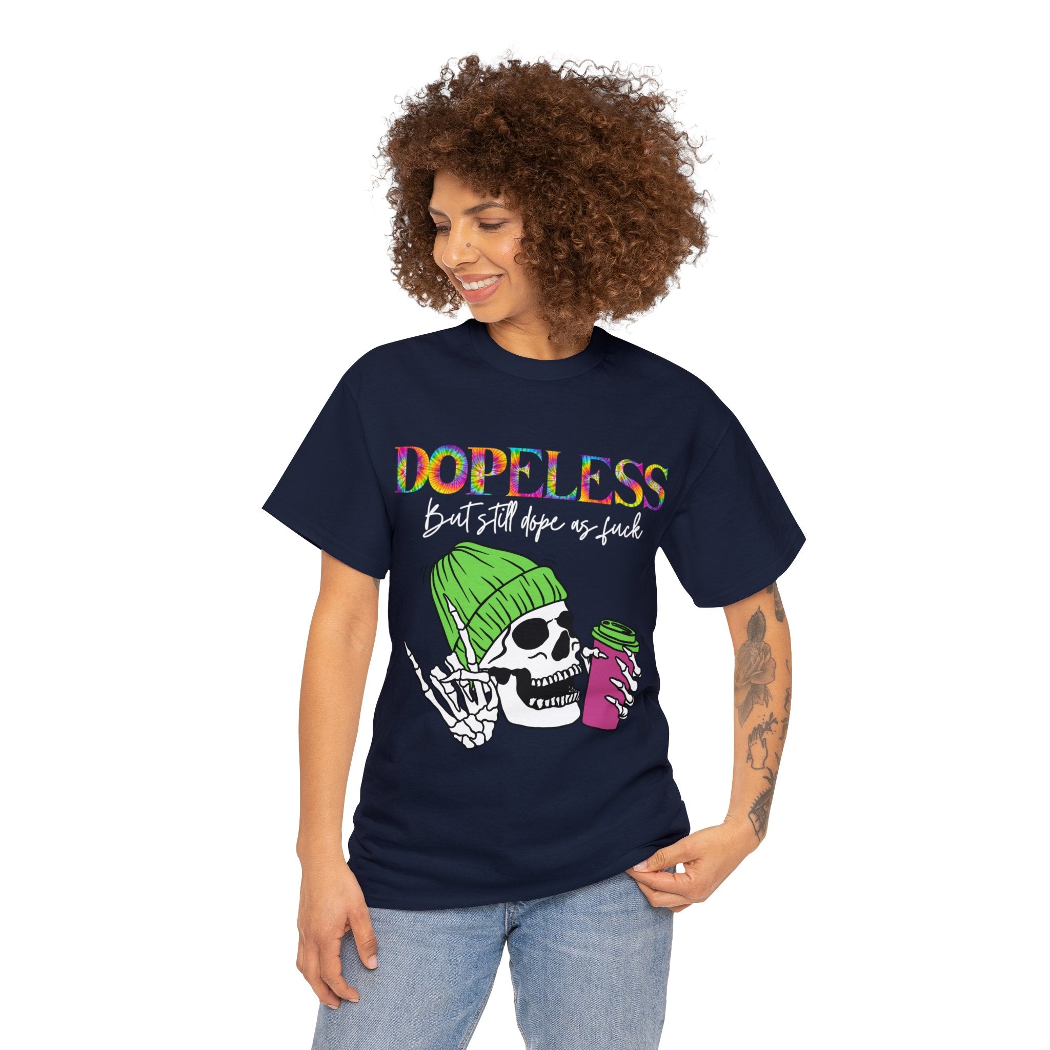 Dopeless but still Dope as F***  Funny Tee- Sobriety- Gift - Sober- Funny