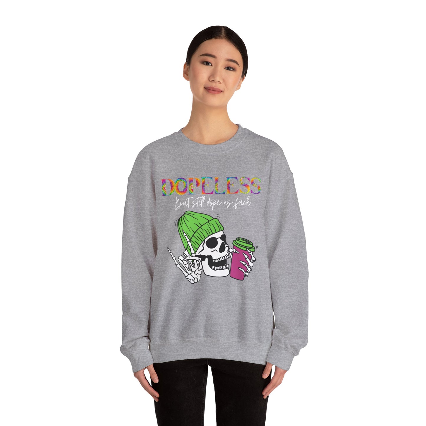 Dopeless but still dope AF-Funny Sweatshirt- Sobriety gift