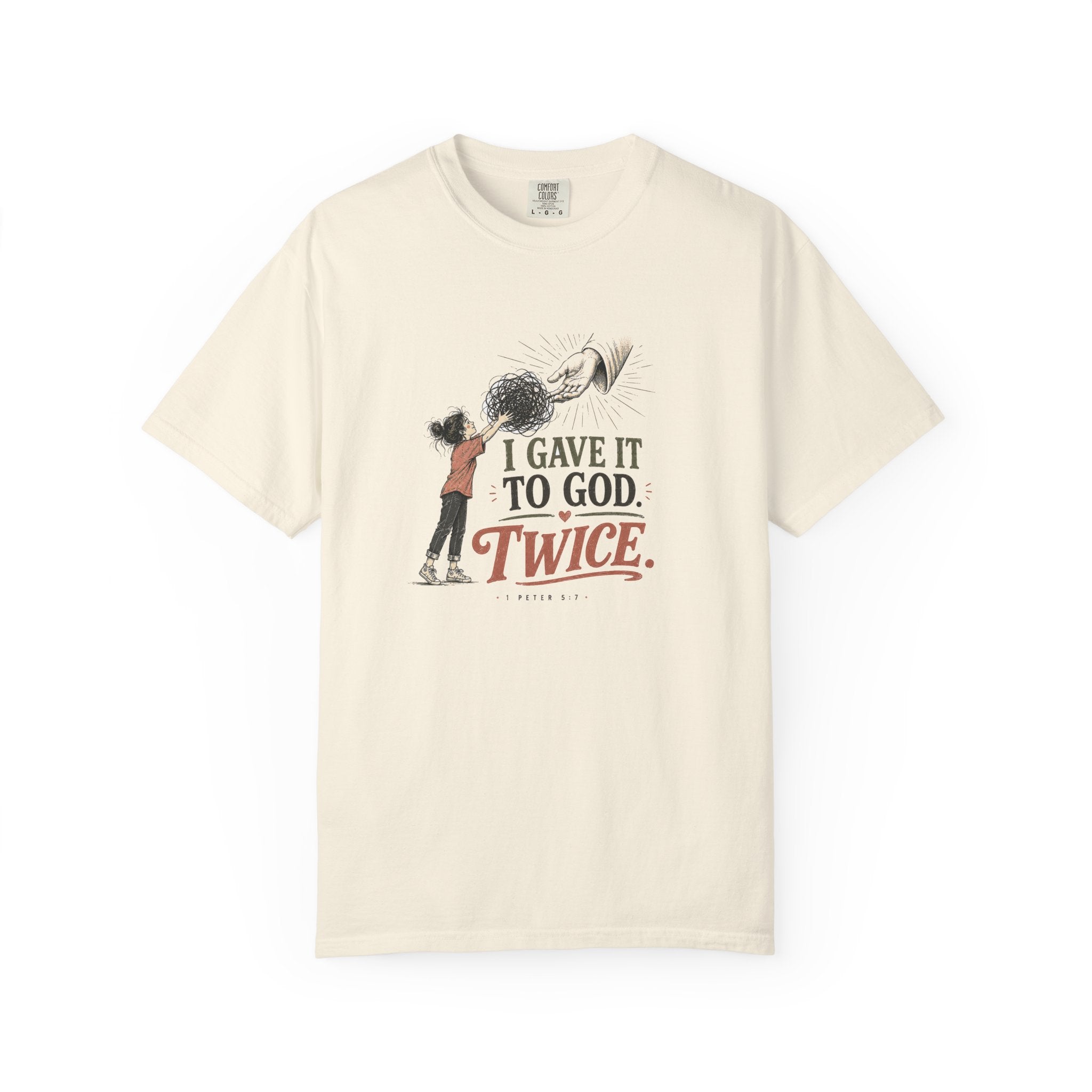 Comfort Colors® I Gave It To God Twice Shirt, 1 Peter 5:7 Funny Christian Tee