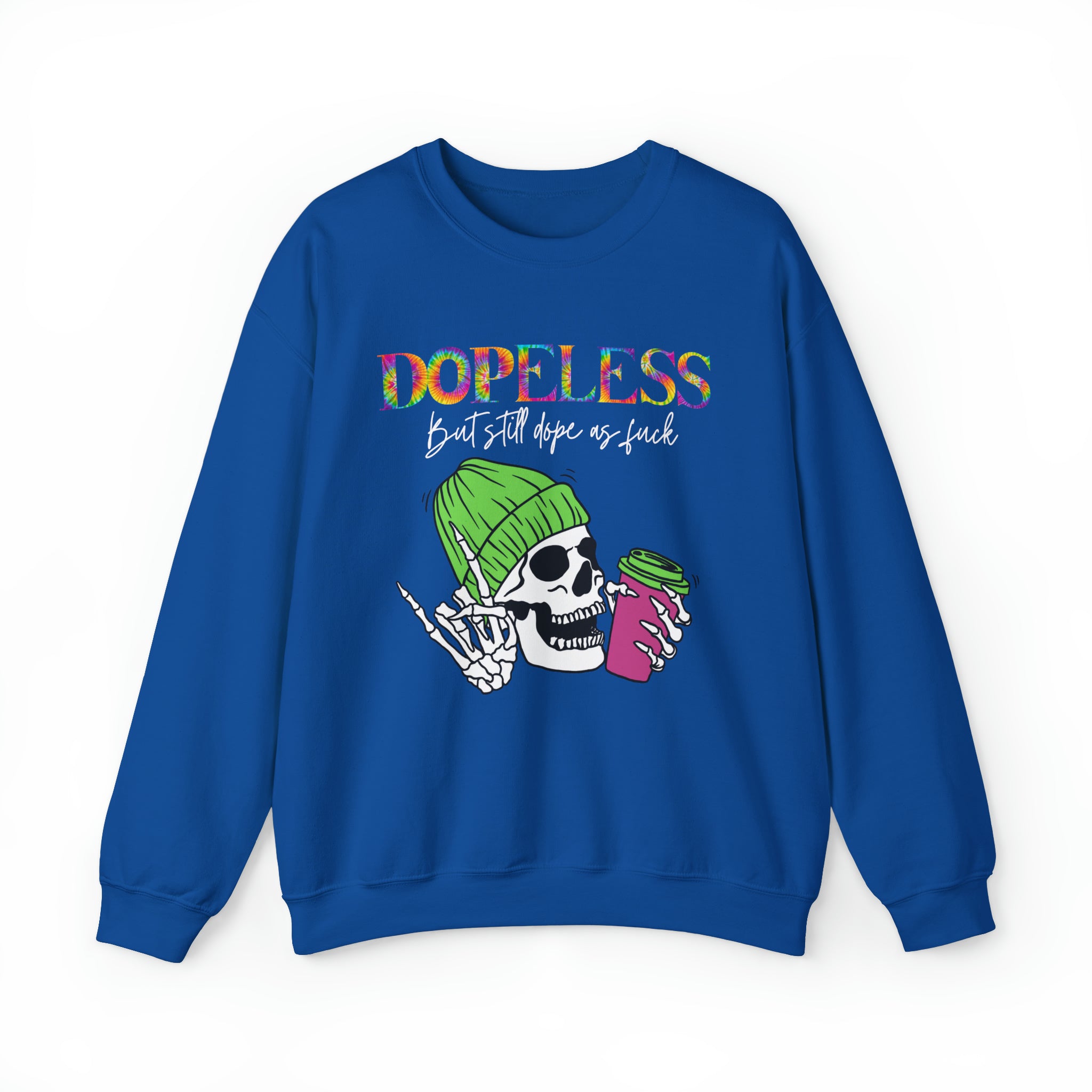 Dopeless but still dope AF-Funny Sweatshirt- Sobriety gift