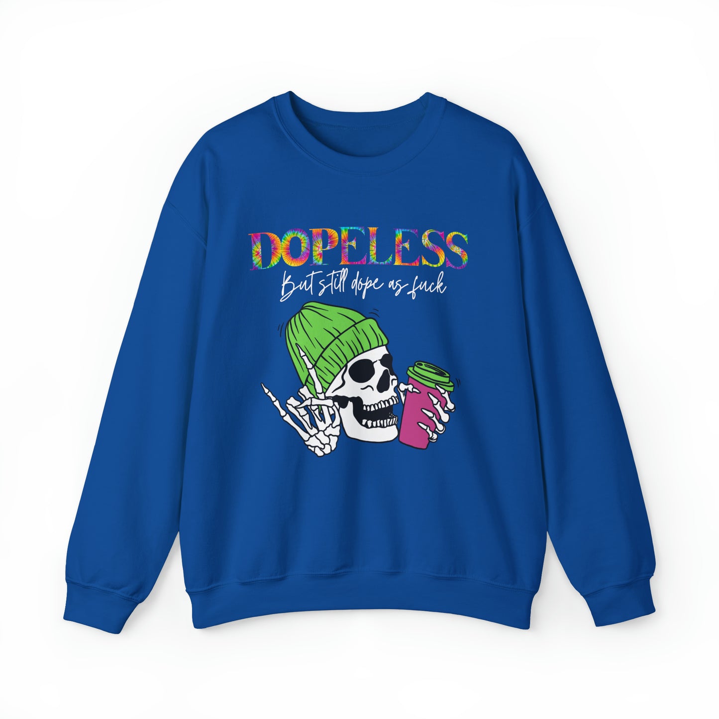 Dopeless but still dope AF-Funny Sweatshirt- Sobriety gift