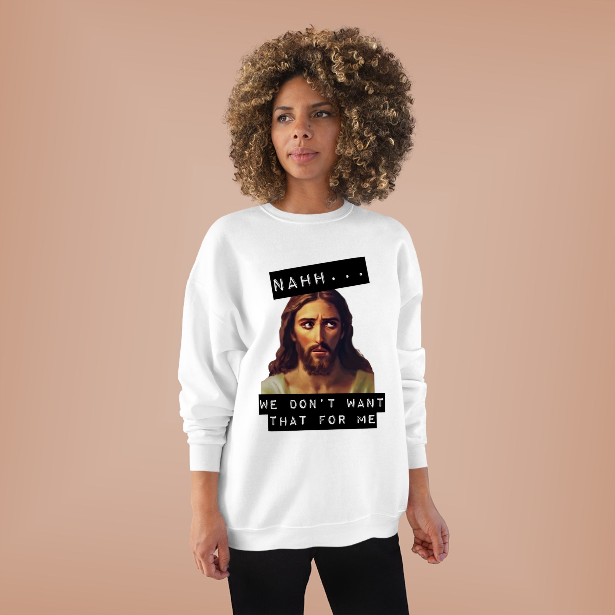 God- We don't want that for me. Funny Tshirt, Unisex Tee, Comfortable, Gifts, Religious Gag Gift