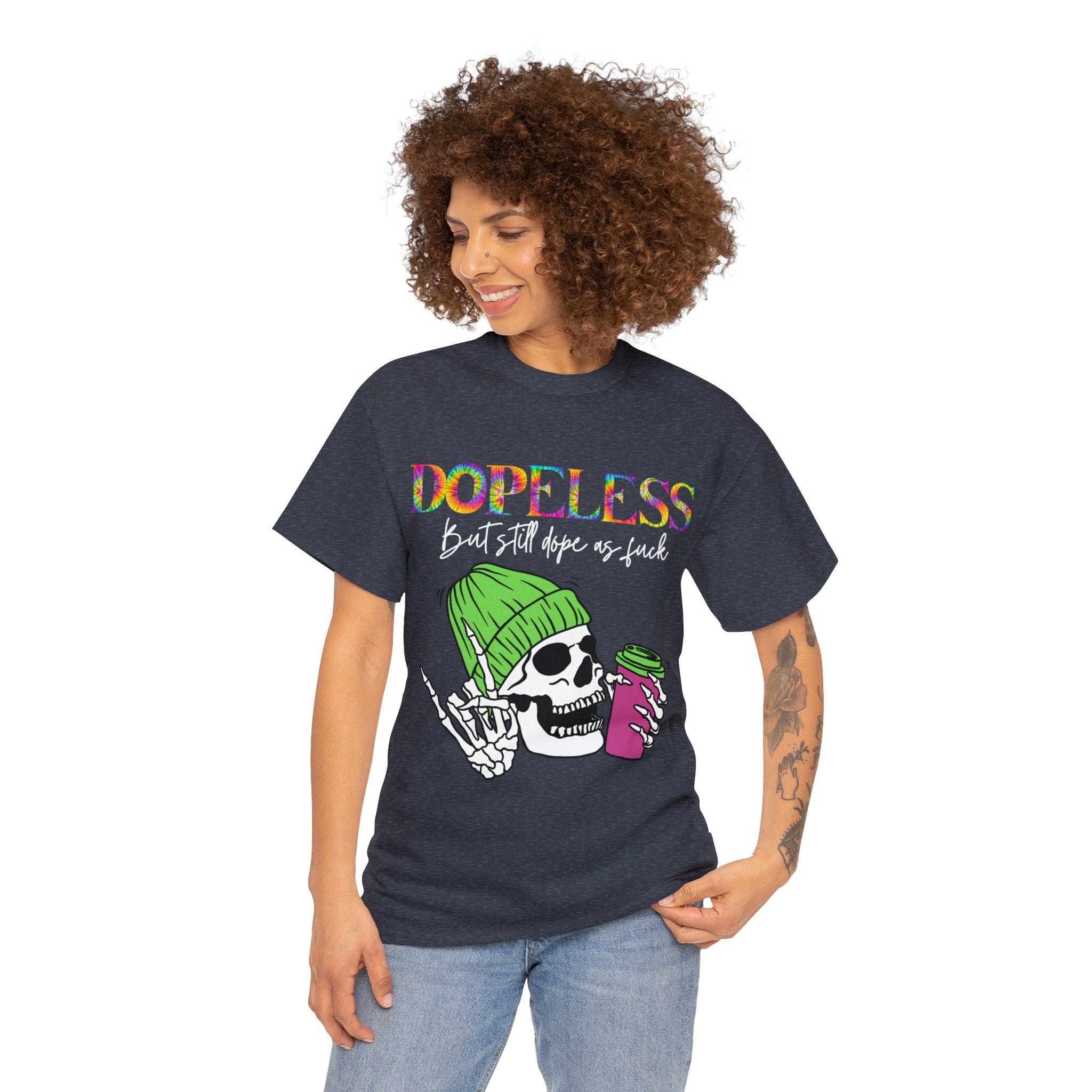 Dopeless but still Dope as F***  Funny Tee- Sobriety- Gift - Sober- Funny