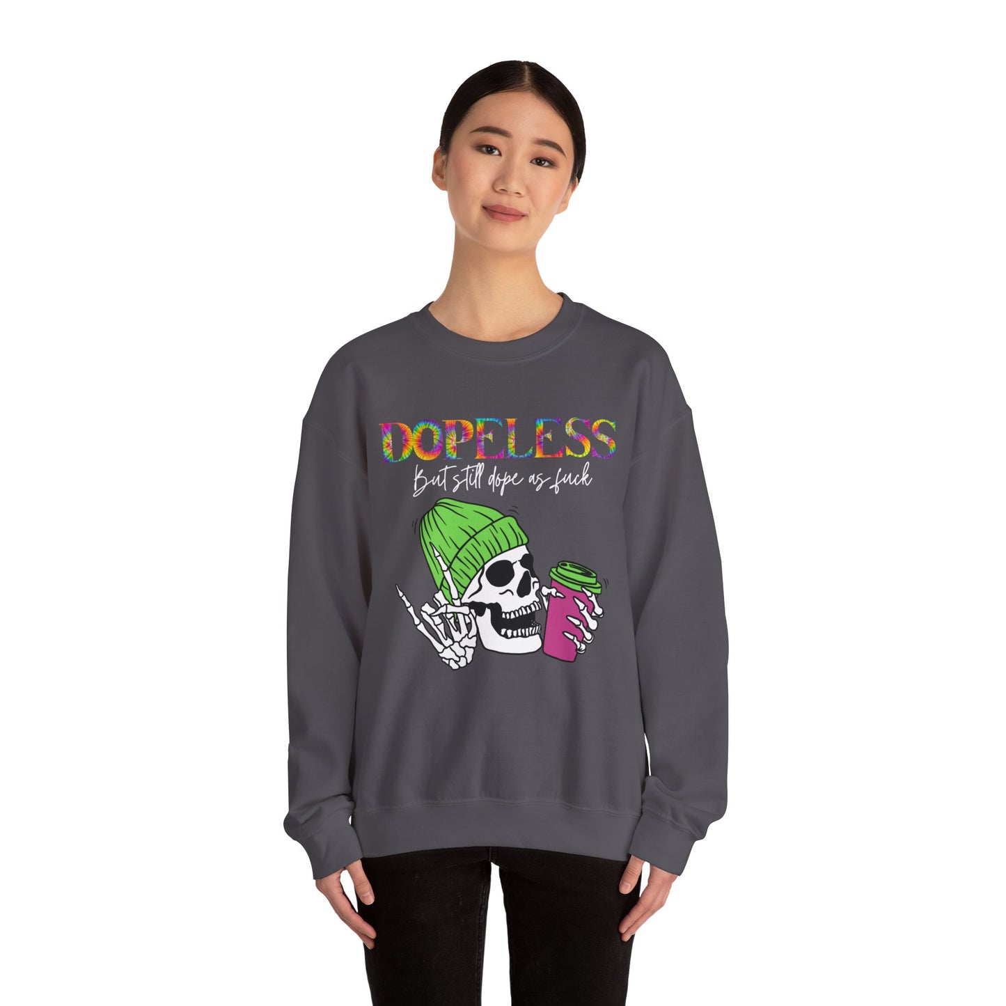 Dopeless but still dope AF-Funny Sweatshirt- Sobriety gift