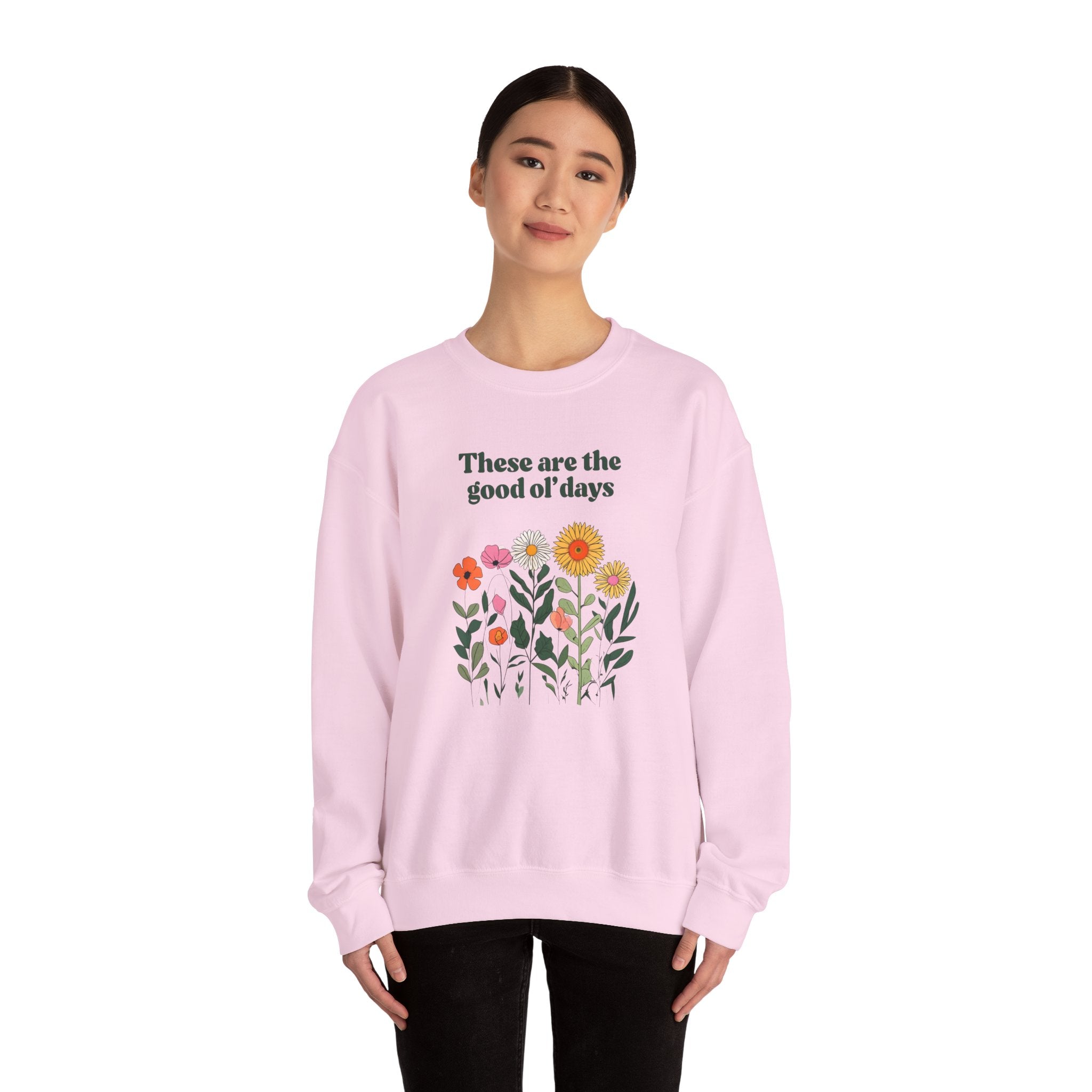 Boho Floral Crewneck Sweatshirt – These Are The Good Ol’ Days | Aesthetic Vintage Flower Sweater | Cozy Oversized Sweatshirt | Cottagecore Retro Pullover